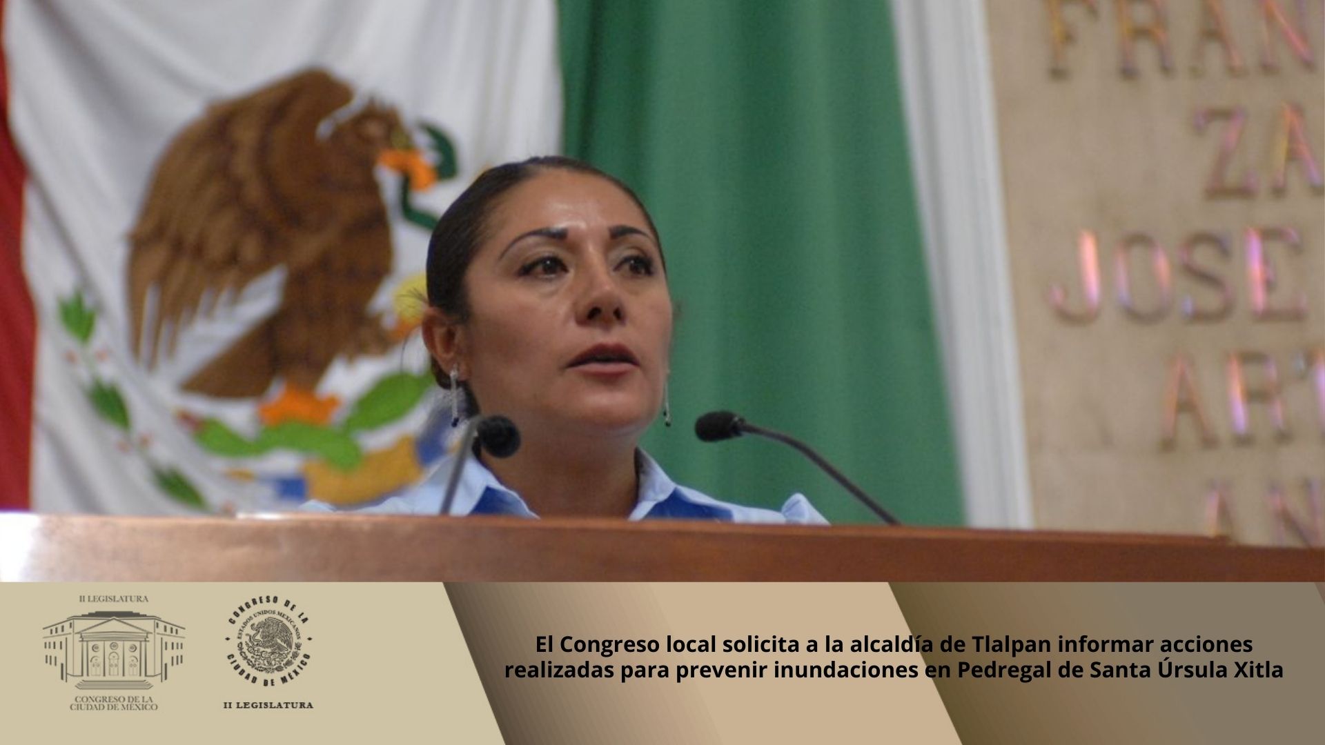 El Congreso local solicita a la alcaldía de Tlalpan informar acciones realizadas para prevenir inundaciones en Pedregal de Santa Úrsula Xitla